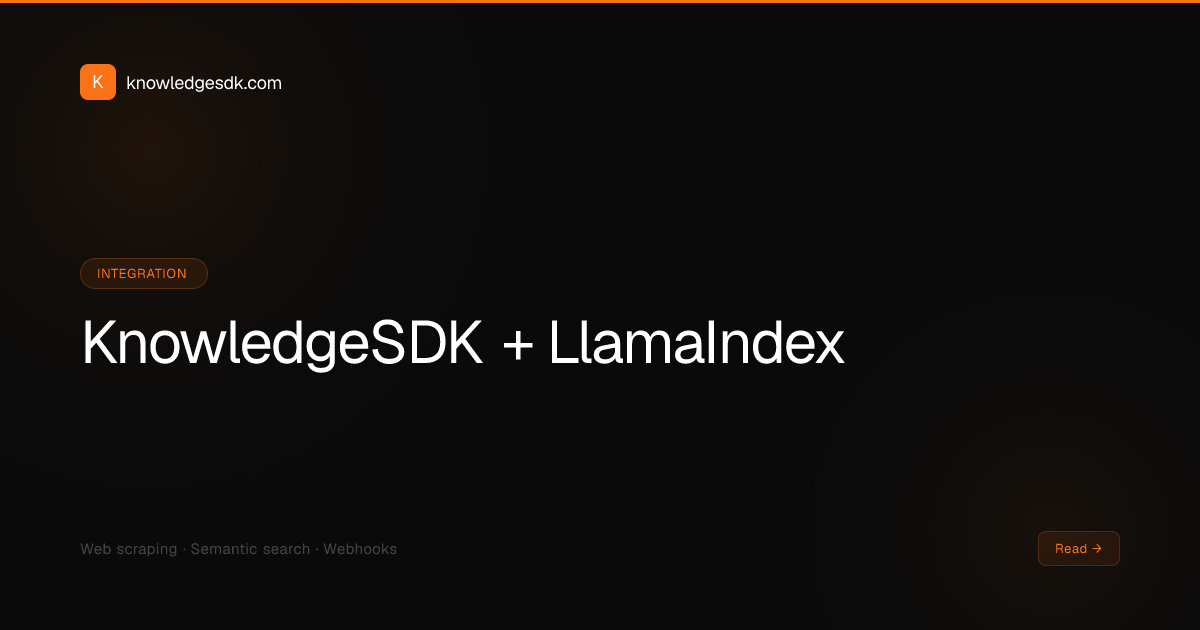 Using KnowledgeSDK with LlamaIndex for Live Web RAG (2026)